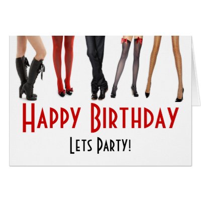 sexy_legs_happy_birthday_lets_party_card-p137045130449645970q6k5_400.jpg